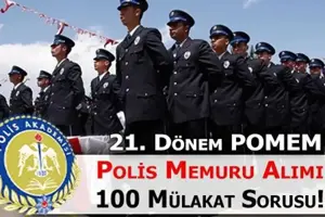 21. Dönem POMEM 13 Bin Polis Alımı Mülakat Sınavında Çıkacak Soru Örnekleri