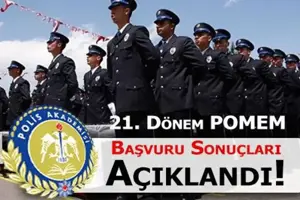 EGM, 21. Dönem POMEM Polis Alımı Başvuru Sonuçları Belli Oldu - POMEM Sınav Tarihleri Belli Oldu